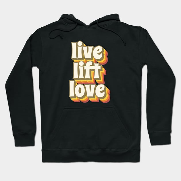 LIVE LIFT LOVE - psychedelic design Hoodie by Thom ^_^